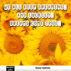 best quotes about dreaming for pictures quote we all keep dreaming and ...