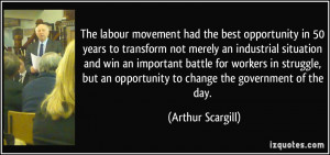 The labour movement had the best opportunity in 50 years to transform ...