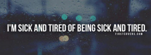 Sick and tired, quotes, sayings, quote, best, short