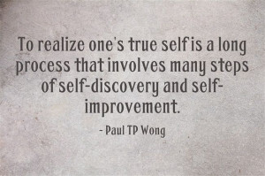 To realize one’s true self is a long process that involves many ...