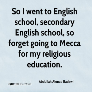 Abdullah Ahmad Badawi Education Quotes
