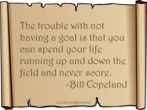Bill Copeland Quote on the Importance of Having Goals