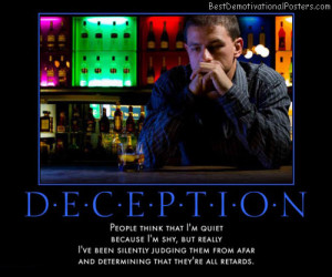 Deception – People think that I’m quiet because I’m shy, but ...