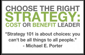 Cost and benefit leader michael porter quote