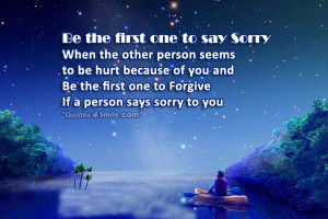 Be The First One To Say Sorry and Forgive
