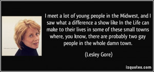 meet a lot of young people in the Midwest, and I saw what a ...