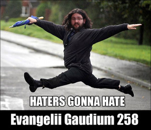 ... Others Think | Evangelii Gaudium (In Pictures) / I like that it ryhmes