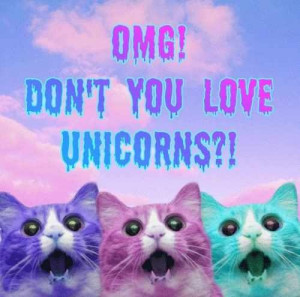 OMG! You don't love unicorns?!