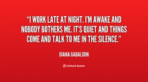 quote-Diana-Gabaldon-i-work-late-at-night-im-awake-129058_2.png