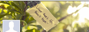 cover picture words of hope facebook cover photo saying where there s ...