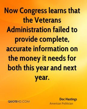 Now Congress learns that the Veterans Administration failed to provide ...