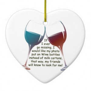 If I ever go missing... fun Wine saying gifts Christmas Tree Ornaments