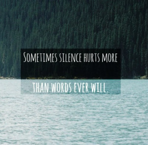 Blackbear, Sometimes silence hurts more, than words ever... | via ...