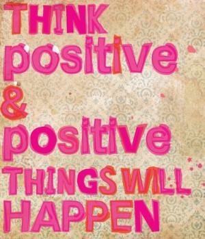 Positive things will happen picture quote