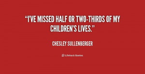 quote-Chesley-Sullenberger-ive-missed-half-or-two-thirds-of-my-242314 ...