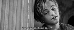 Under love 39 s heavy burden do I sink