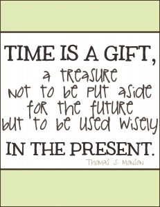 time is a gift, thomas s. monson quote
