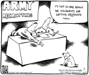 ... Tom Toles responds to Iraq debacle and Army recruiting crisis