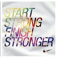 Start strong finish stronger