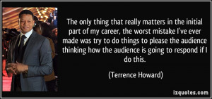 really matters in the initial part of my career, the worst mistake ...