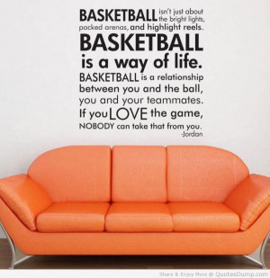 Sports-Quotes-Basketball-Isnt-Just-About-The-Bright-Lights-Quote ...