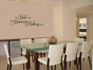 The best thing about memories quote above table wall art decal vinyl ...