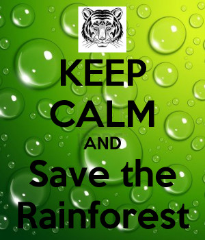and save rainforest save rainforest save the rainforest quotes save ...