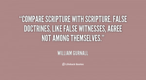 Compare Scripture with Scripture. False doctrines, like false ...
