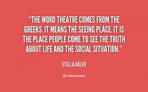 Inspirational Quotes About Theatre Preview quote