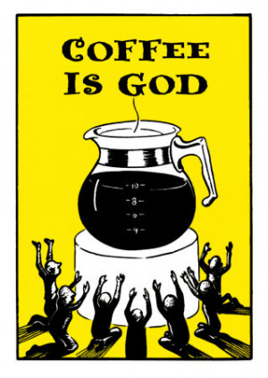 Humor Magnets - Coffee is God