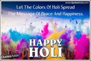 ... Holi Quotations in English. Best Holi Sayings and Holi Greeting Cards