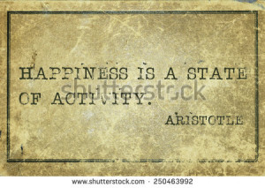 is a state of activity - ancient Greek philosopher Aristotle quote ...