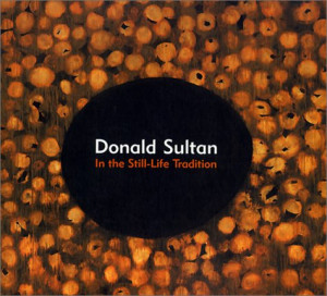 Donald Sultan: In the Still-Life Tradition