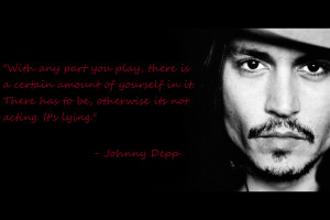 Sexy Johnny Depp desktop background with one of his acting quotes.