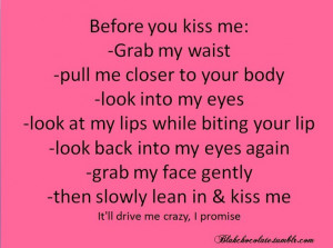 Before you kiss me: Grab my waist pull me ... | Laughter, Quotes, a…