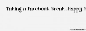 Facebook Break Facebook Cover