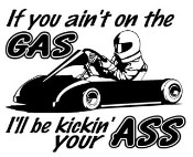 On The Gas Go Kart Racing Decal Sticker Aint Skeered Shifter Kart ...