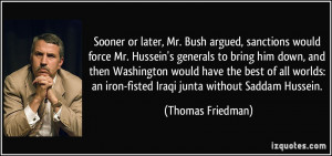 Sooner or later, Mr. Bush argued, sanctions would force Mr. Hussein's ...