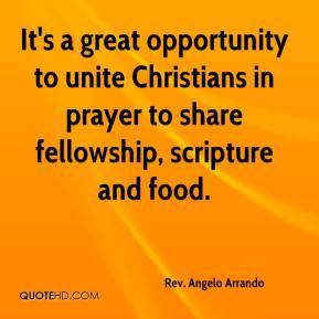 ... great opportunity to unite Christians in prayer to share fellowship
