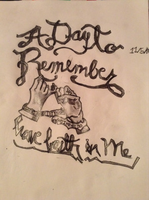 Day To Remember Quotes Tumblr Have Faith Tumblr Viewing. Faith Lyrics ...