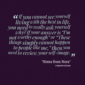 Quotes Picture: if you cannot see yourself living with the best in ...