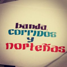 Música, Banda, Corridos, Norteñas.