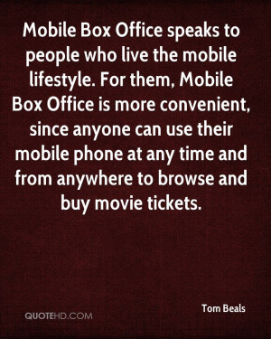 Mobile Box Office speaks to people who live the mobile lifestyle. For ...