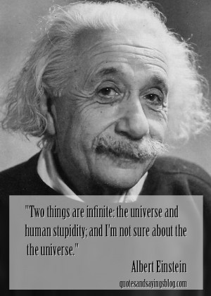 Einstein Human Stupidity Quotes. QuotesGram