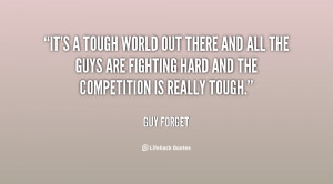 Quotes About Tough Guys