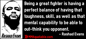 Being a great fighter is having a perfect balance of having that ...