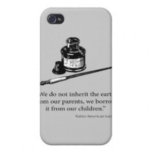 Native American Saying Earth Quote Quotes Cases For IPhone 4