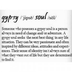 Gypsy Life Quotes | gypsy | Quotes that give me life: Thoughts, Gypsy ...