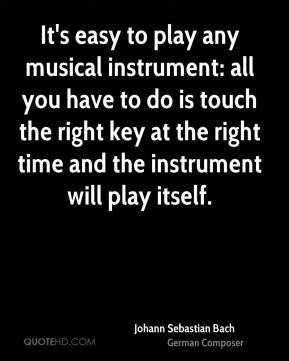 Johann Sebastian Bach - It's easy to play any musical instrument: all ...