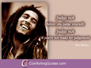 Bob Marley Quote About Not Judging